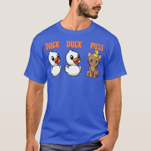Funny Duck Cat Pun Meme Men Women Kids Funny Duck T-Shirt