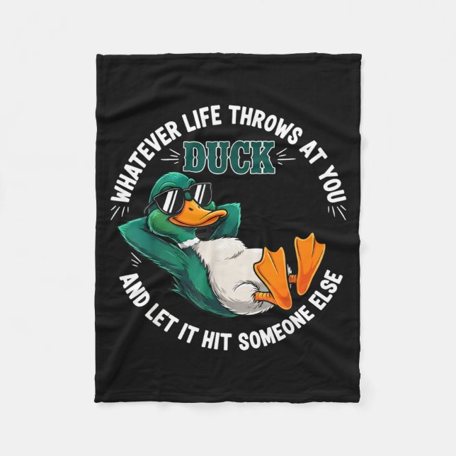 Funny Duck Graphic Life Quote Men Women Gift  Fleece Blanket (Front)