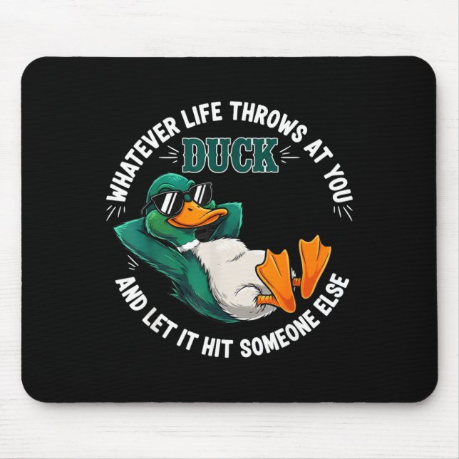 Funny Duck Graphic Life Quote Men Women Gift  Mouse Mat (Front)