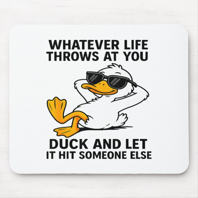 Funny Duck Graphic Men Women Funny Quote  Mouse Mat (Front)