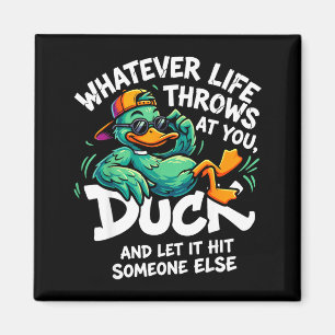 Funny duck graphic men women teens funny quote  magnet