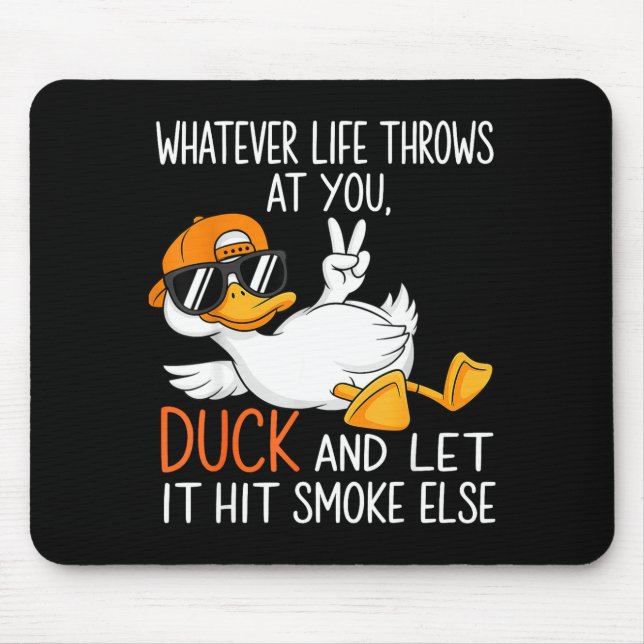 Funny Duck Graphic Tees Men Women Funny Quote  Mouse Mat (Front)