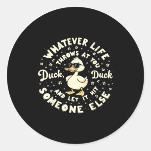 Funny Duck Graphic Tees Men Women Teens Funny Quot Classic Round Sticker