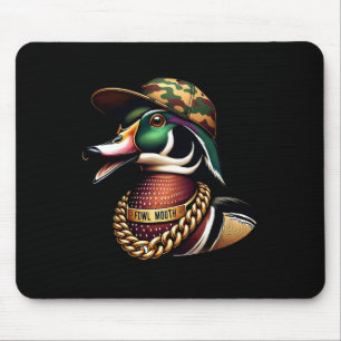 Funny Duck Hunter Shirt Fowl Mouth Duck Hunting Go Mouse Mat