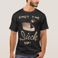 Funny Duck Hunting Gift Shut The Duck beagle bulld