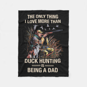 Funny Duck Hunting Waterfowl Goose Hunting Men Dad Fleece Blanket