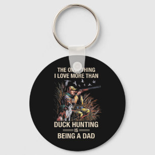 Funny Duck Hunting Waterfowl Goose Hunting Men Dad Key Ring