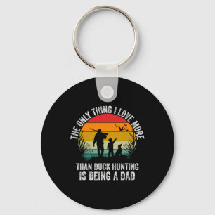 Funny Duck Hunting With Dad Dog Design For Duck Hu Key Ring
