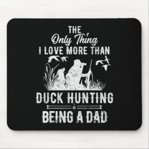 Funny Duck Hunting With Dad Dog Gift For Duck Hunt Mouse Mat