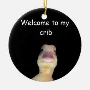 Funny Duck Meme – “Welcome to My Crib” Cute Animal Ceramic Tree Decoration