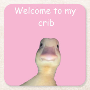 Funny Duck Meme – “Welcome to My Crib” Cute Animal Square Paper Coaster