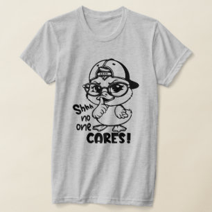 Funny Duck Quote Sarcastic Humour for Duck Lovers T-Shirt