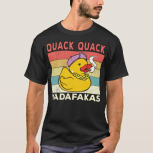 Funny Duck Sayings Ducks Quack Quack Madafakas lab T-Shirt