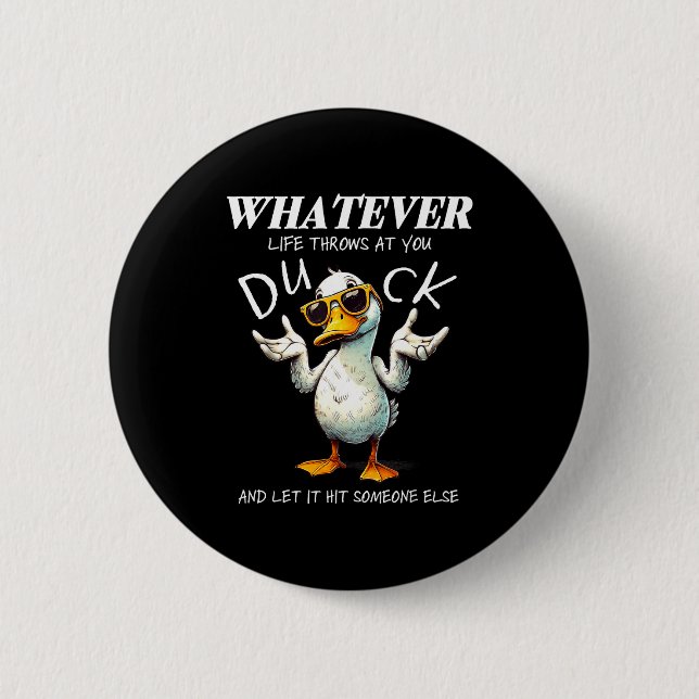 Funny Duck Shirt Funny Quote Graphic Tees For Men  6 Cm Round Badge (Front)