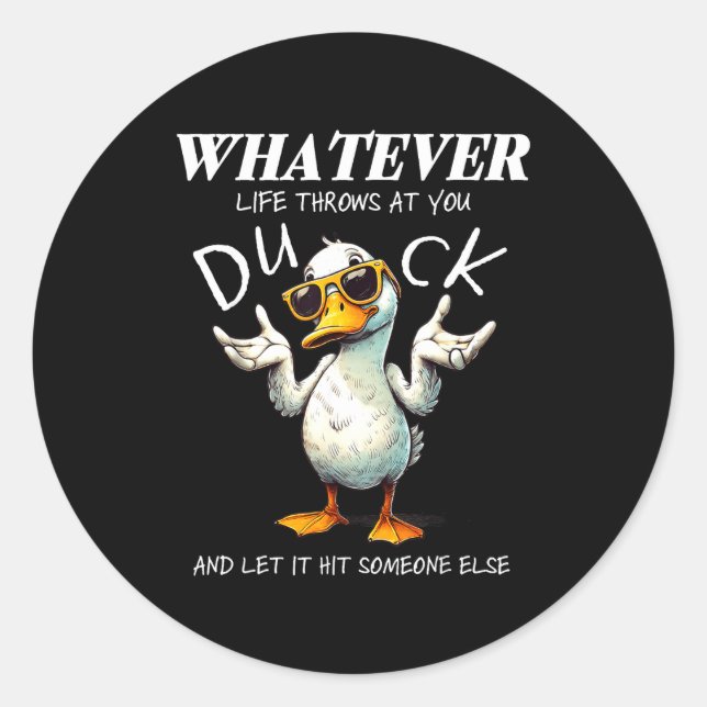 Funny Duck Shirt Funny Quote Graphic Tees For Men  Classic Round Sticker (Front)