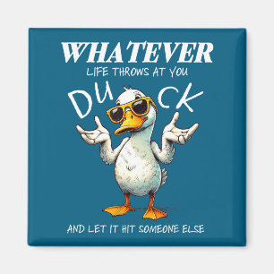Funny Duck Shirt Funny Quote Graphic Tees For Men Magnet