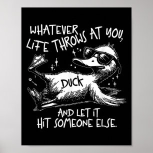 Funny Duck Shirt Funny Quote Graphic Tees For Men Poster