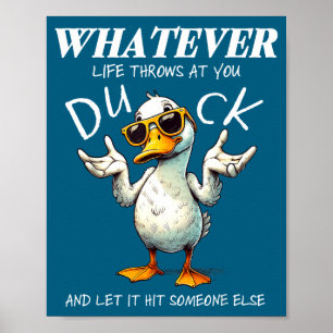 Funny Duck Shirt Funny Quote Graphic Tees For Men Poster
