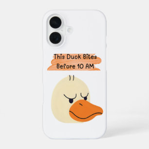 Funny Duck – “This Duck Bites Before 10 AM” iPhone 16 Case