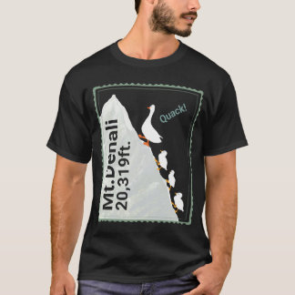  Funny ducks climbing Mt.Denali. Quack! T-Shirt