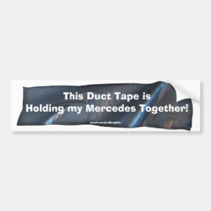 Funny Duct Tape Bumper Sticker for Mercedes Cars
