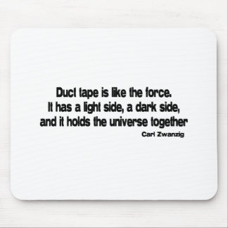 Funny Duct Tape quote Mouse Mat