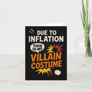 Funny Due To Inflation This Is My Villain Hallowee Card