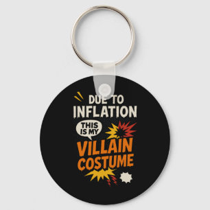 Funny Due To Inflation This Is My Villain Hallowee Key Ring