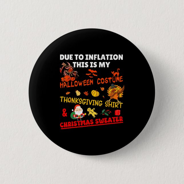 Funny Due To Inflation This Is Xmas New Year's Eve 6 Cm Round Badge (Front)