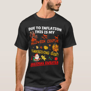 Funny Due To Inflation This Is Xmas New Year's Eve T-Shirt