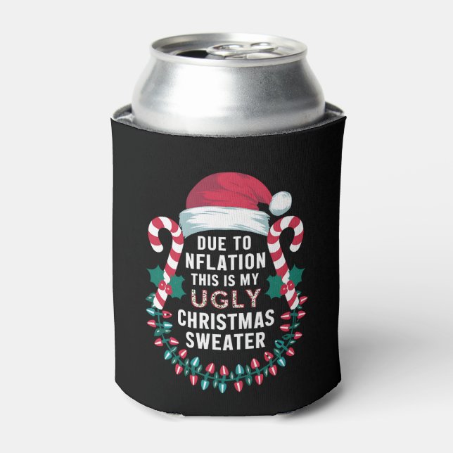 Funny Due to Inflation Ugly Christmas Sweaters Can Cooler (Can Front)