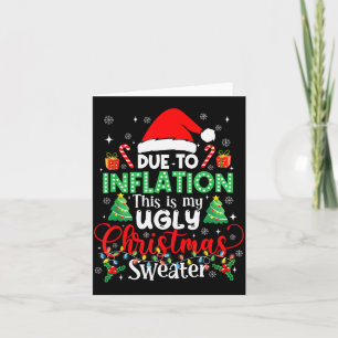 Funny Due To Inflation Ugly Christmas Sweaters For Card