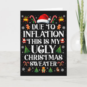 Funny Due To Inflation Ugly Christmas Sweaters For Card