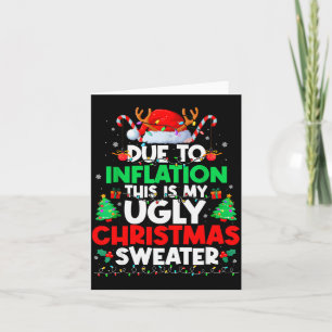 Funny Due To Inflation Ugly Christmas Sweaters For Card