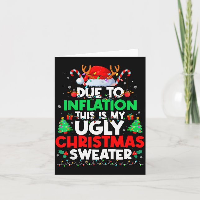 Funny Due To Inflation Ugly Christmas Sweaters For Card (Front)
