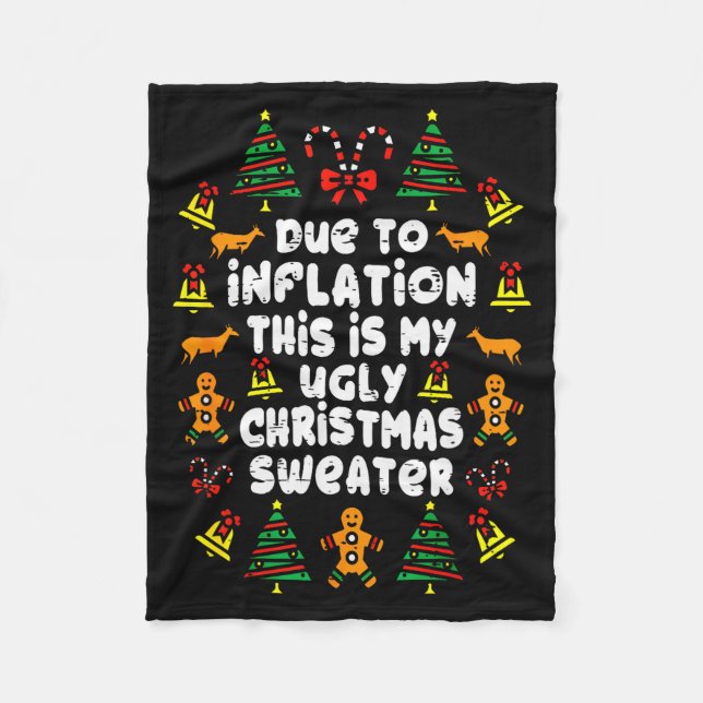 Funny Due To Inflation Ugly Christmas Sweaters For Fleece Blanket (Front)