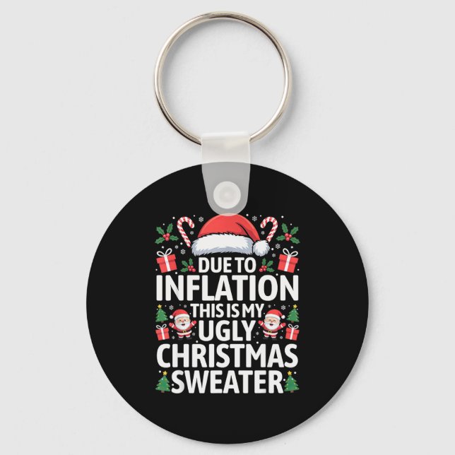 Funny Due To Inflation Ugly Christmas Sweaters Men Key Ring (Front)