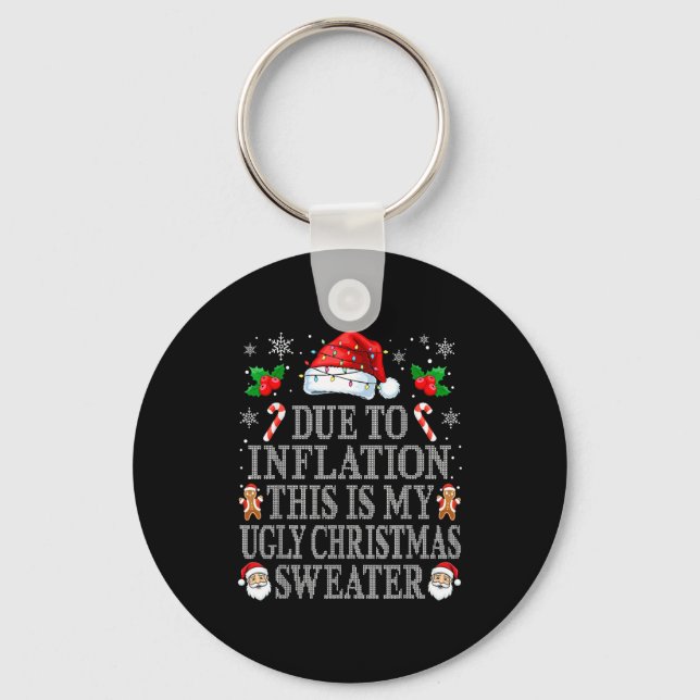 Funny Due To Inflation Ugly Christmas Sweaters Men Key Ring (Front)
