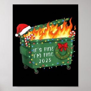 Funny Dumpster Fire It's Fine I'm Fine 2025 Christ Poster