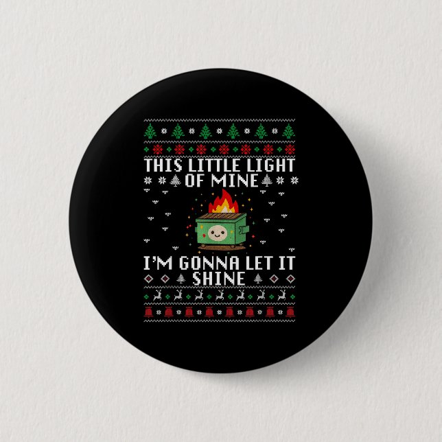Funny Dumpster Fire Ugly Christmas Sweaters For Me 6 Cm Round Badge (Front)