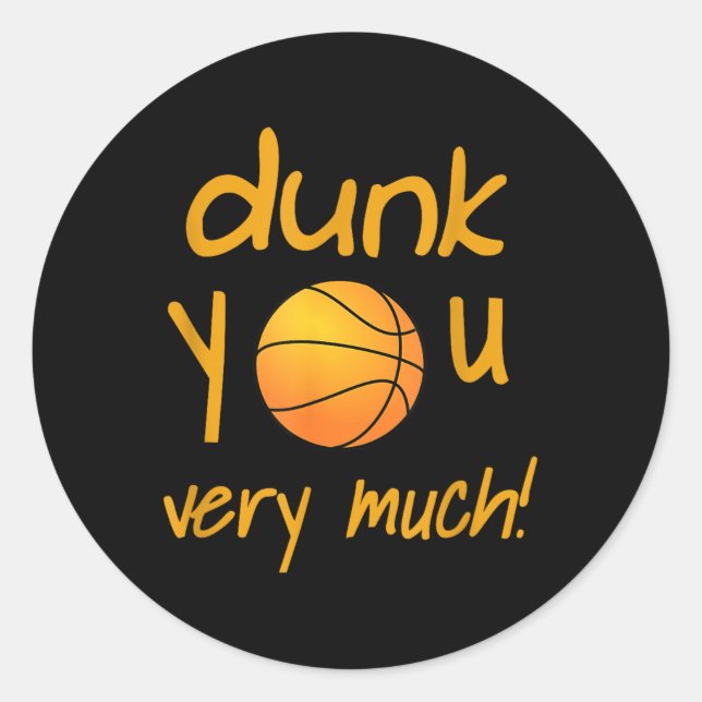 Funny Dunk You Very Much Basketball Summer Camp Sp Classic Round Sticker (Front)