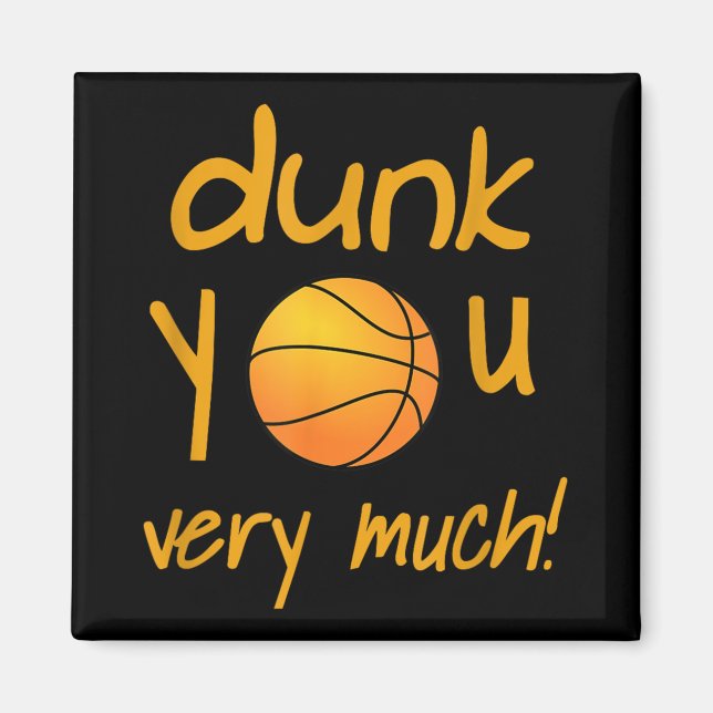 Funny Dunk You Very Much Basketball Summer Camp Sp Magnet (Front)