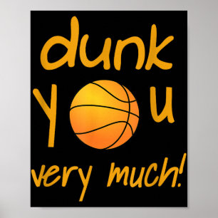Funny Dunk You Very Much Basketball Summer Camp Sp Poster