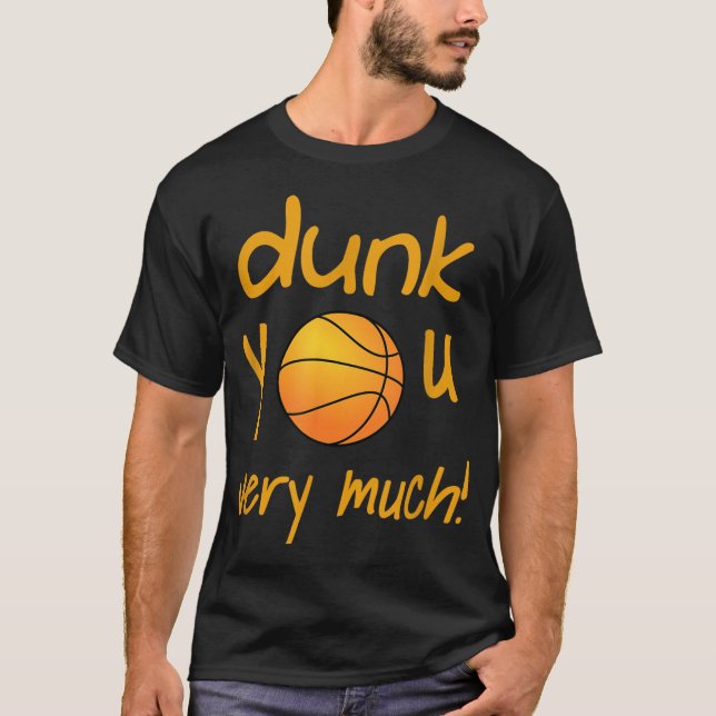 Funny Dunk You Very Much Basketball Summer Camp Sp T-Shirt (Front)