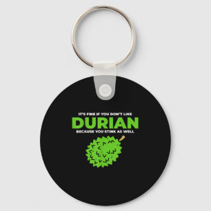 Funny Durian Stink Quote Graphic  Key Ring