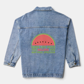 Funny Dyslexia Quote Dyslexic Humour Watermelon Denim Jacket