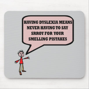 Funny dyslexic slogan mouse mat