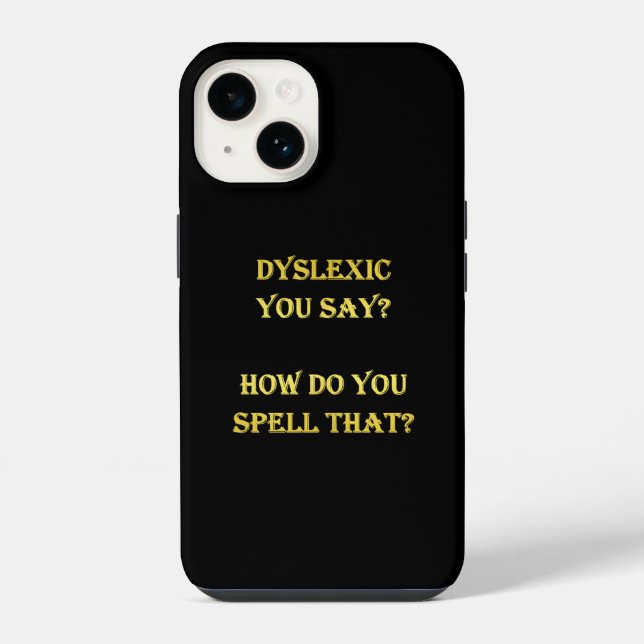 Funny Dyslexic Spelling Joke iPhone Case (Back)