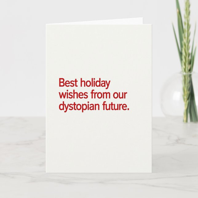 Funny Dystopian Holiday Card (Front)