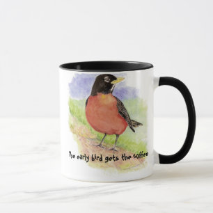 Funny, Early Bird gets the Coffee Robin Mug